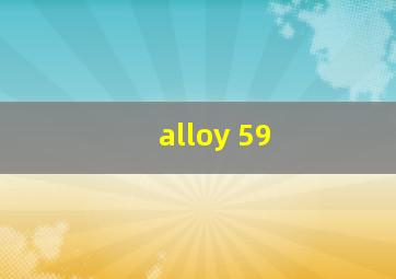 alloy 59